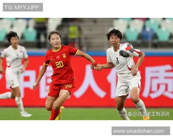 中国女足奥预赛迎战朝鲜队全力争胜展现实力与决心 中国女足奥预赛迎战朝鲜队全力争胜展现实力与决心